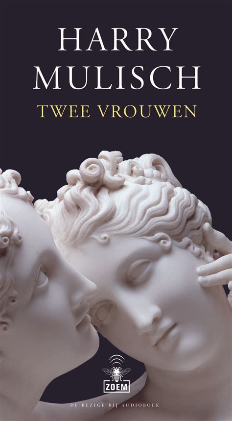 liefde 2 vrouwen|Twee vrouwen, Harry Mulisch 